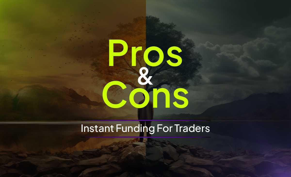 Instant Funding For Traders