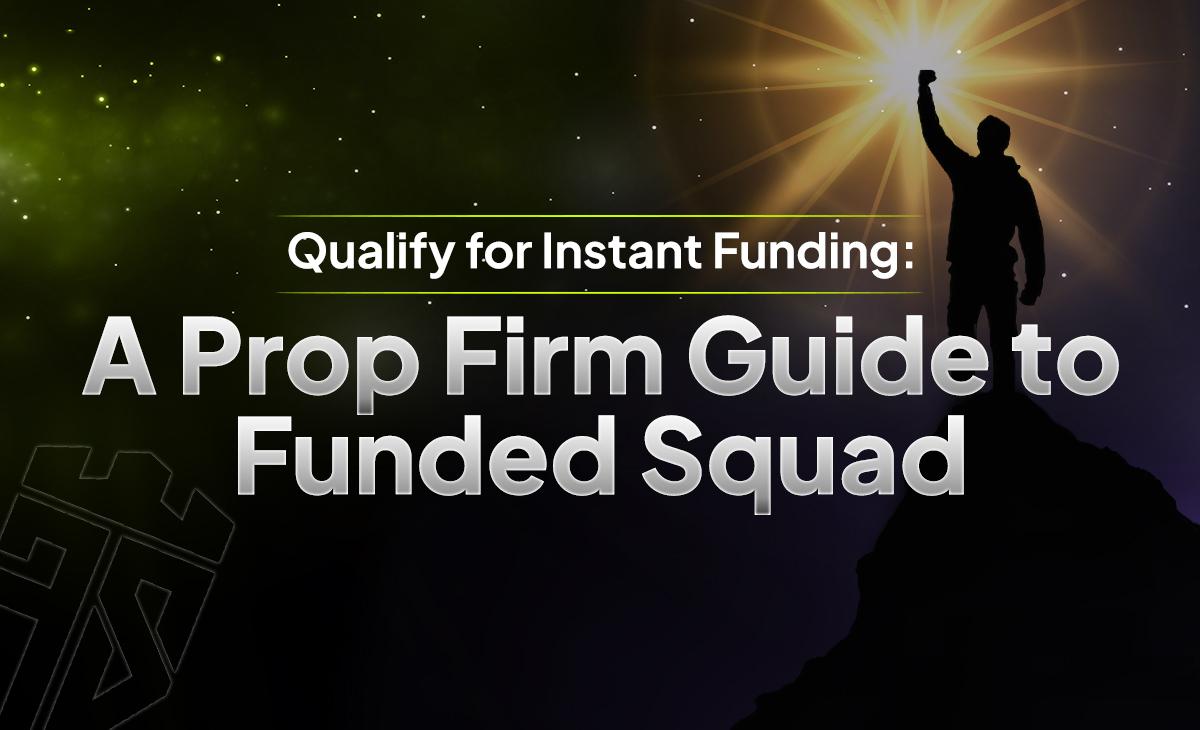 Qualify for Instant Funding