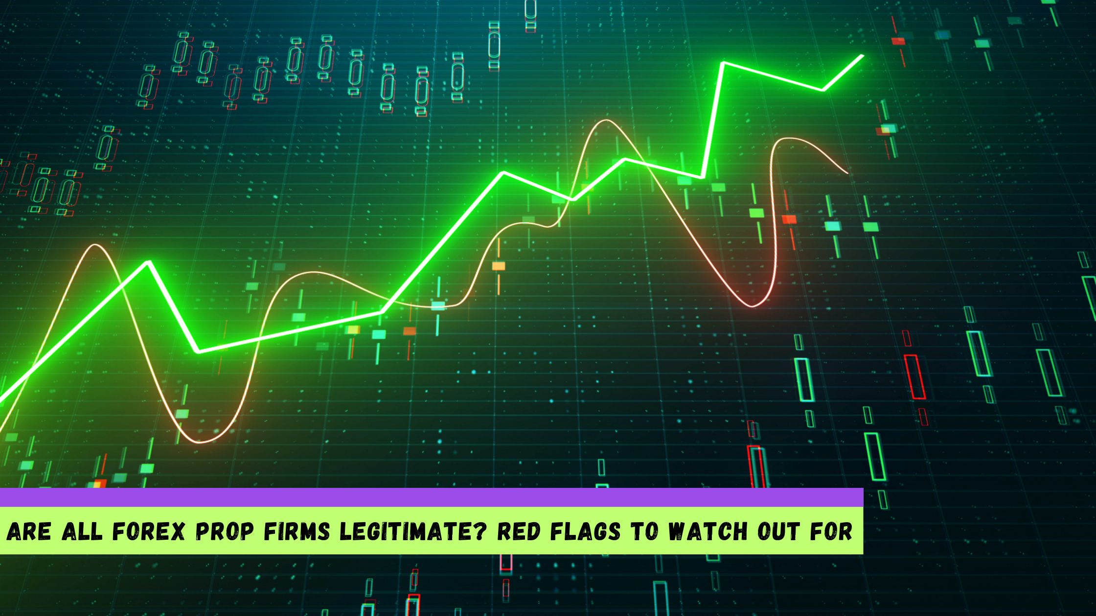 All Forex Prop Firms Legitimate