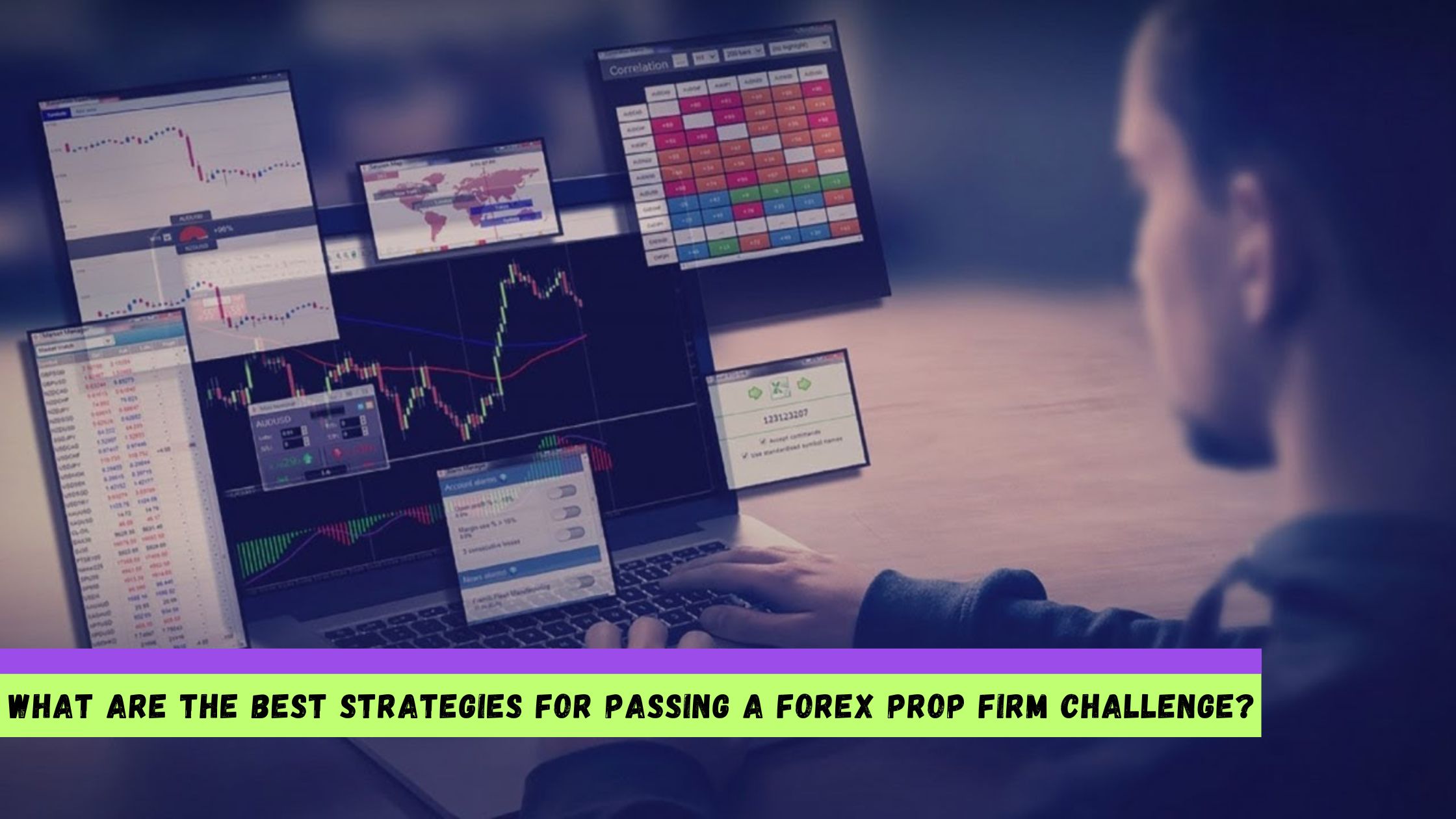 Best Strategies for Passing a Forex Prop Firm Challenge