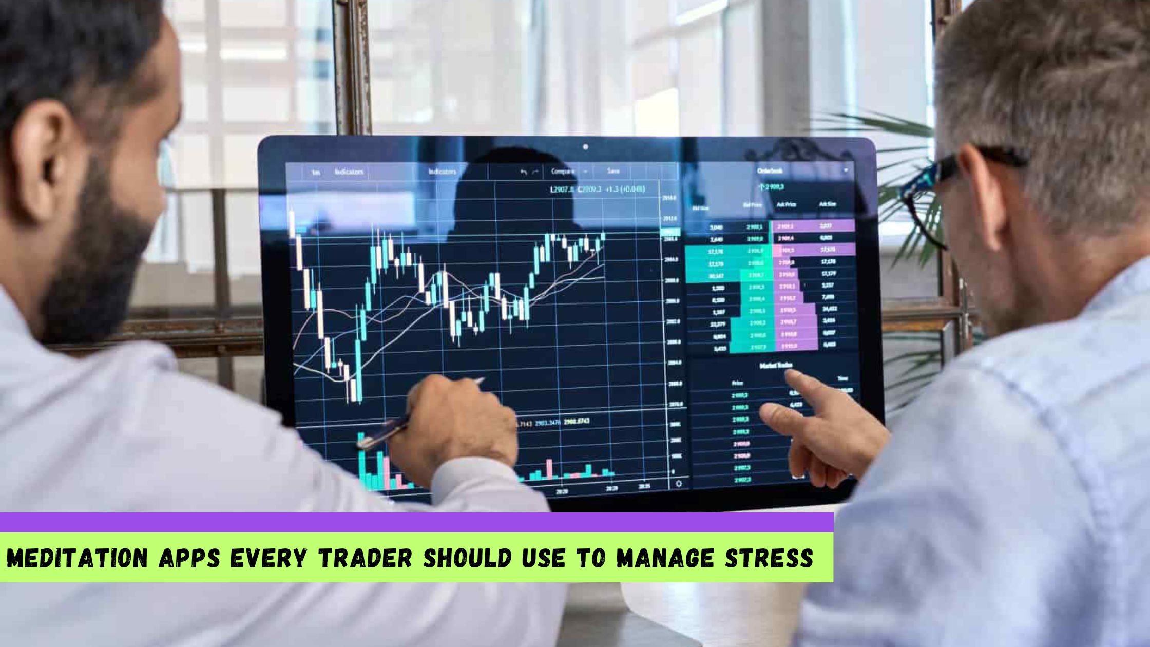 Meditation Apps Every Trader Should Use to Manage Stress