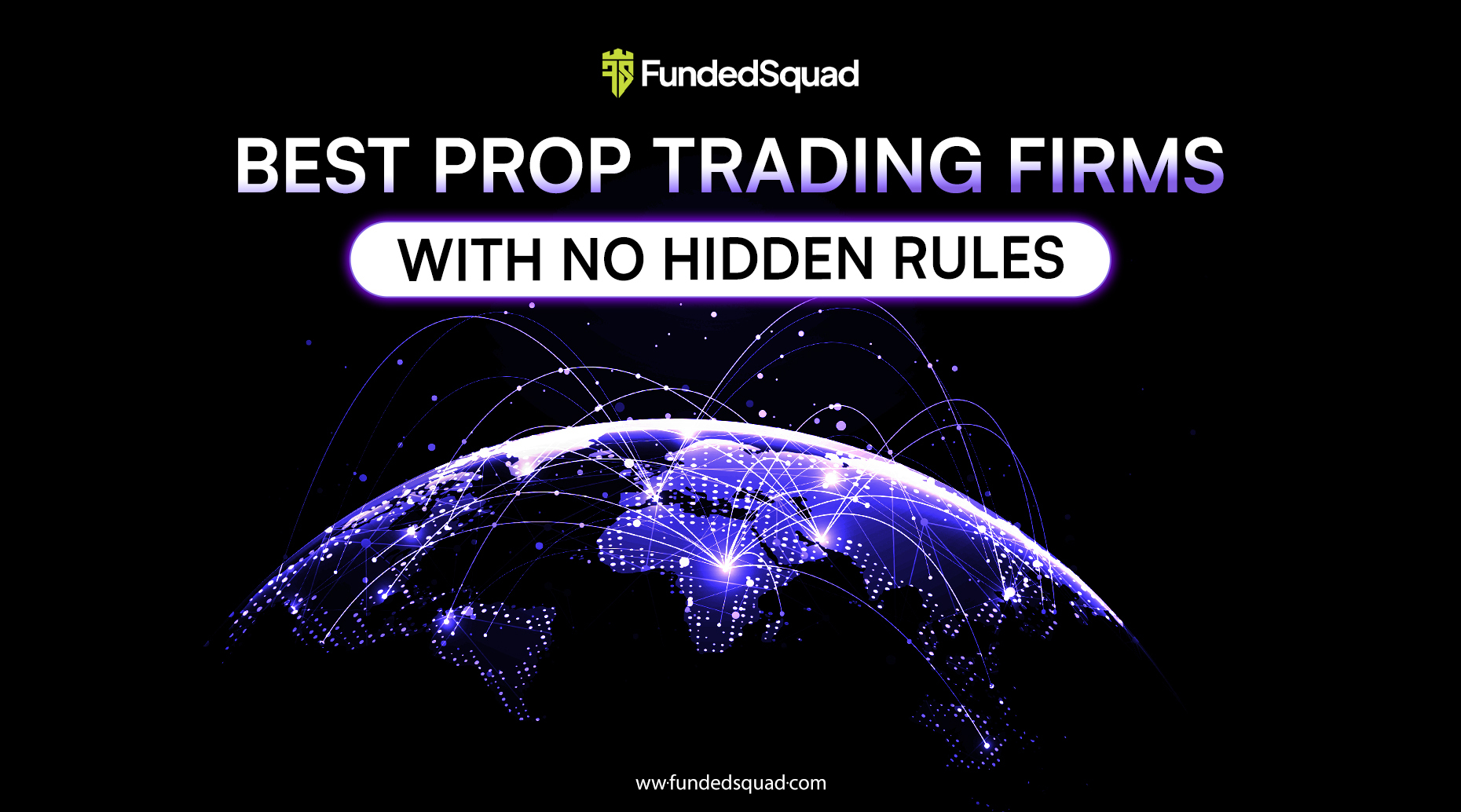Best Prop Trading Firms with No Hidden Rules